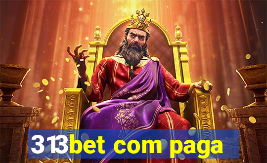313bet com paga